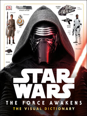 cover image of Star Wars: The Force Awakens - The Visual Dictionary